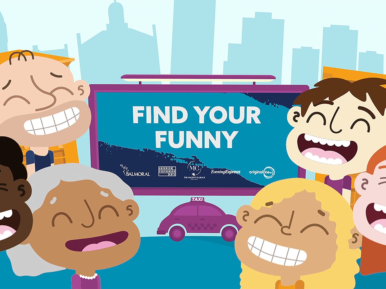 Graphic design of 5 cartoon people appearing to laugh with a billboard behind them that reads 'find your funny' and a taxi below driving by